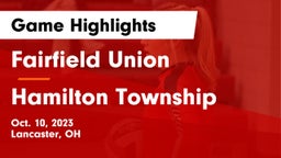 Fairfield Union  vs Hamilton Township  Game Highlights - Oct. 10, 2023