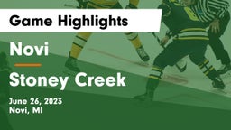 Novi  vs Stoney Creek  Game Highlights - June 26, 2023
