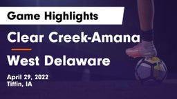 Clear Creek-Amana vs West Delaware  Game Highlights - April 29, 2022