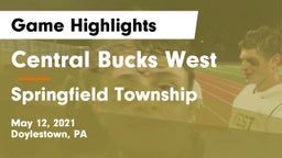 Central Bucks West  vs Springfield Township  Game Highlights - May 12, 2021