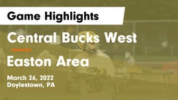 Central Bucks West  vs Easton Area  Game Highlights - March 26, 2022
