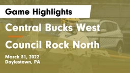 Central Bucks West  vs Council Rock North  Game Highlights - March 31, 2022