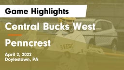 Central Bucks West  vs Penncrest  Game Highlights - April 2, 2022