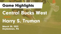 Central Bucks West  vs Harry S. Truman  Game Highlights - March 30, 2023