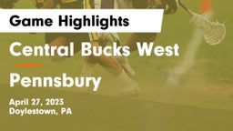 Central Bucks West  vs Pennsbury  Game Highlights - April 27, 2023