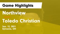 Northview  vs Toledo Christian  Game Highlights - Jan. 12, 2021