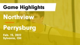 Northview  vs Perrysburg  Game Highlights - Feb. 15, 2022