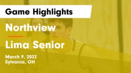 Northview  vs Lima Senior  Game Highlights - March 9, 2022
