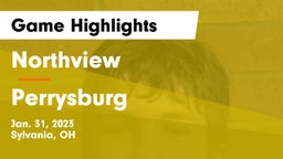 Northview  vs Perrysburg  Game Highlights - Jan. 31, 2023