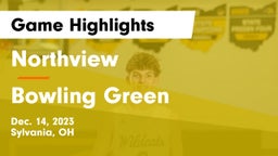 Northview  vs Bowling Green  Game Highlights - Dec. 14, 2023