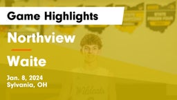 Northview  vs Waite  Game Highlights - Jan. 8, 2024