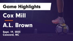 Cox Mill  vs A.L. Brown  Game Highlights - Sept. 19, 2023