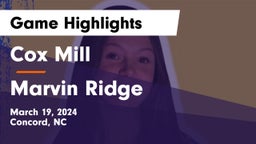 Cox Mill  vs Marvin Ridge  Game Highlights - March 19, 2024