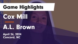 Cox Mill  vs A.L. Brown  Game Highlights - April 26, 2024
