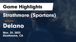Strathmore (Spartans) vs Delano  Game Highlights - Nov. 29, 2023