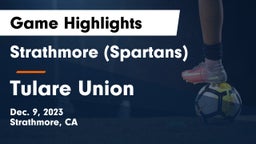 Strathmore (Spartans) vs Tulare Union  Game Highlights - Dec. 9, 2023