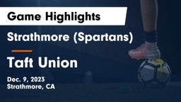 Strathmore (Spartans) vs Taft Union  Game Highlights - Dec. 9, 2023