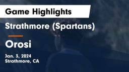 Strathmore (Spartans) vs Orosi  Game Highlights - Jan. 3, 2024