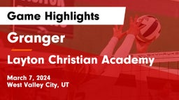 Granger  vs Layton Christian Academy  Game Highlights - March 7, 2024