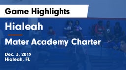 Hialeah  vs Mater Academy Charter  Game Highlights - Dec. 3, 2019