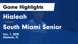 Hialeah  vs South Miami Senior  Game Highlights - Jan. 7, 2020