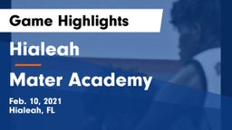 Hialeah  vs Mater Academy  Game Highlights - Feb. 10, 2021