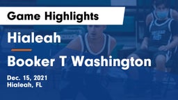 Hialeah  vs Booker T Washington Game Highlights - Dec. 15, 2021