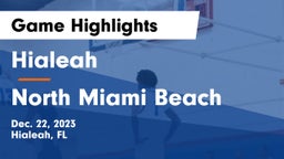 Hialeah  vs North Miami Beach Game Highlights - Dec. 22, 2023