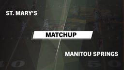 Matchup: St. Mary's High vs. Manitou Springs  2016