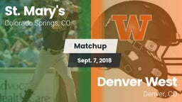Matchup: St. Mary's High vs. Denver West  2018
