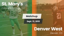 Matchup: St. Mary's High vs. Denver West  2019