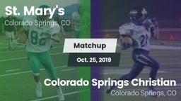 Matchup: St. Mary's High vs. Colorado Springs Christian  2019