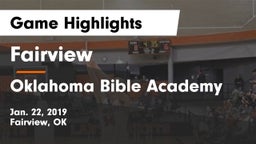 Fairview  vs Oklahoma Bible Academy Game Highlights - Jan. 22, 2019