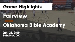 Fairview  vs Oklahoma Bible Academy Game Highlights - Jan. 22, 2019