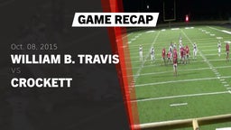 Recap: William B. Travis  vs. Crockett  2015