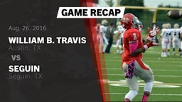 Recap: William B. Travis  vs. Seguin  2016