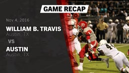Recap: William B. Travis  vs. Austin  2016