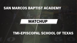 San Marcos Academy football highlights Matchup: San Marcos Baptist vs. TMI-Episcopal School of Texas 2016
