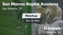 Matchup: San Marcos Baptist vs. Geneva  2016