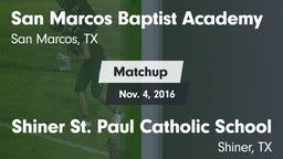 Matchup: San Marcos Baptist vs. Shiner St. Paul Catholic School 2016