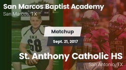 Matchup: San Marcos Baptist vs. St. Anthony Catholic HS 2017