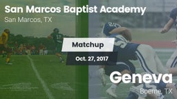 Matchup: San Marcos Baptist vs. Geneva  2017
