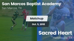 Matchup: San Marcos Baptist vs. Sacred Heart  2018