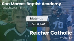 Matchup: San Marcos Baptist vs. Reicher Catholic  2018