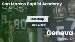 Matchup: San Marcos Baptist vs. Geneva  2018