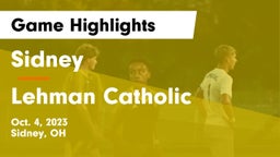 Sidney  vs Lehman Catholic  Game Highlights - Oct. 4, 2023