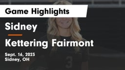 Sidney  vs Kettering Fairmont Game Highlights - Sept. 16, 2023