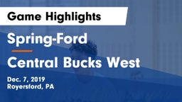 Spring-Ford  vs Central Bucks West  Game Highlights - Dec. 7, 2019