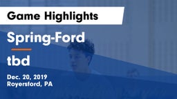 Spring-Ford  vs tbd Game Highlights - Dec. 20, 2019