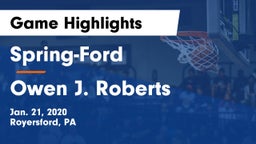Spring-Ford  vs Owen J. Roberts  Game Highlights - Jan. 21, 2020